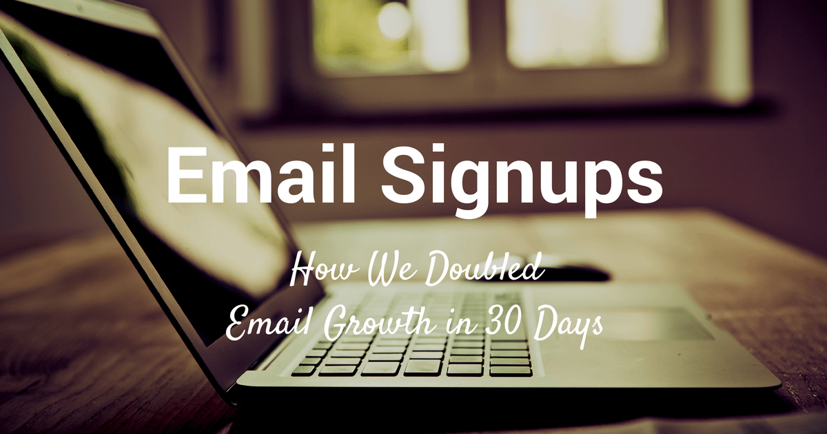 how to double your email subscriber in 30 days