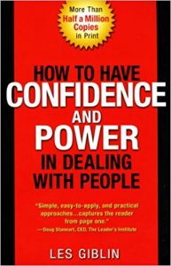 How to Have Confidence and Power in Dealing with People
