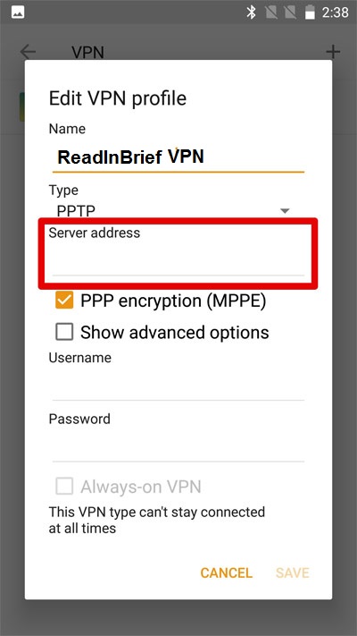 type the server address provided by your VPN service.