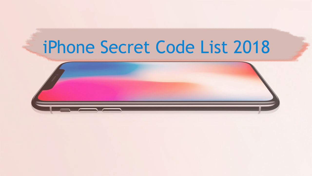 iphone secret code list 2018