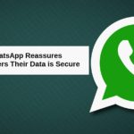 WhatsApp Reassures Users That Their Data Is Safe