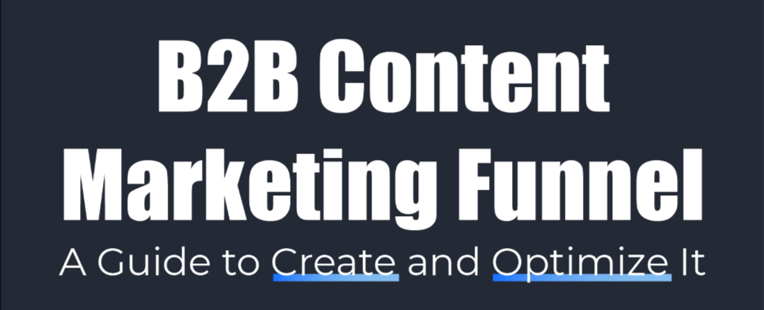 B2B Content Marketing Funnel Optimization