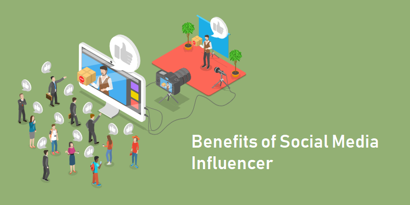 Benefit of Social Media Influencer