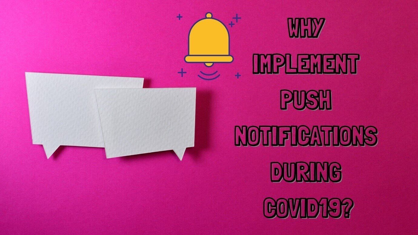 push notifications during COVID19
