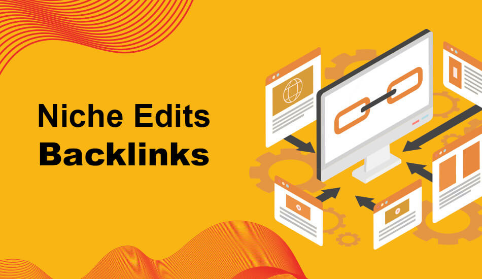 What exactly are Niche Edits Backlinks?