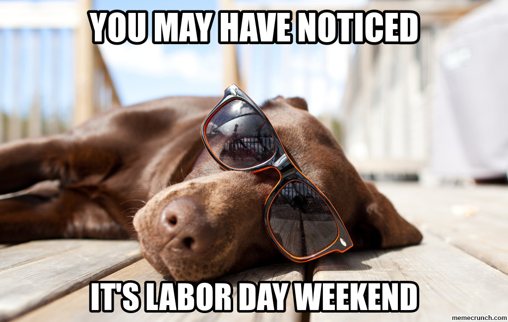labor day weekend meme 1