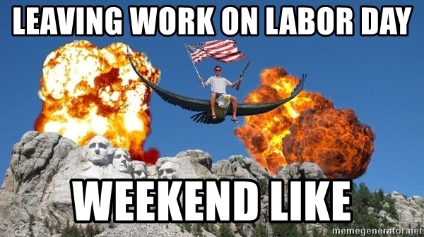 labor day weekend meme 8